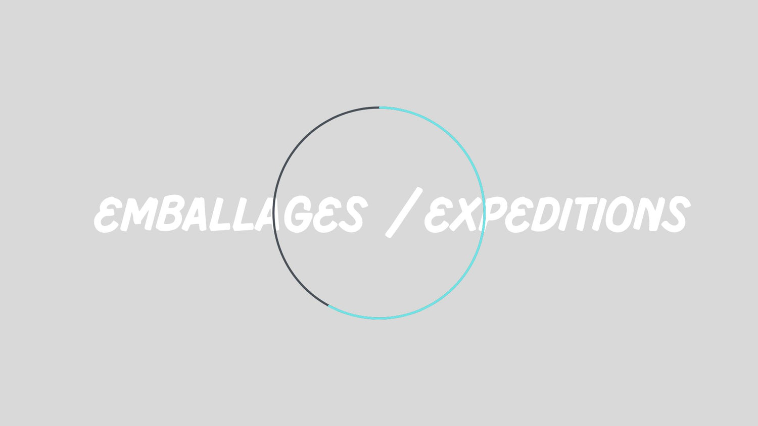 Emballage et Expedition